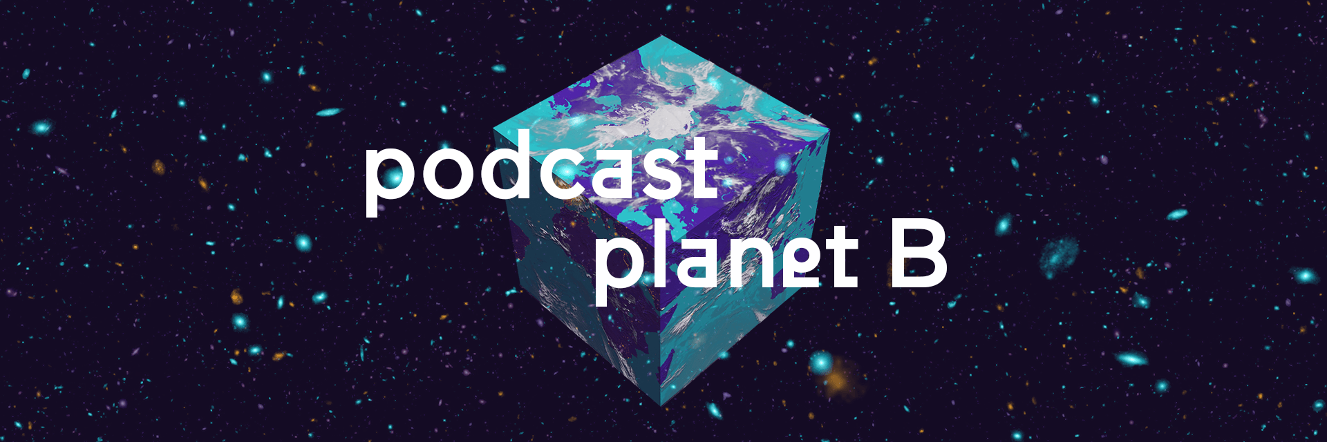 Planet B podcast banner